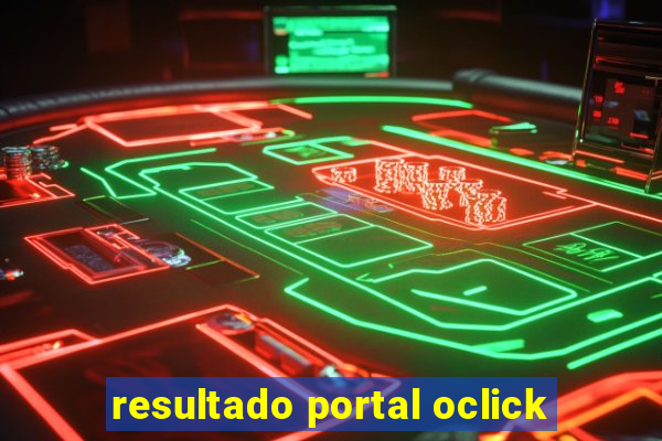 resultado portal oclick